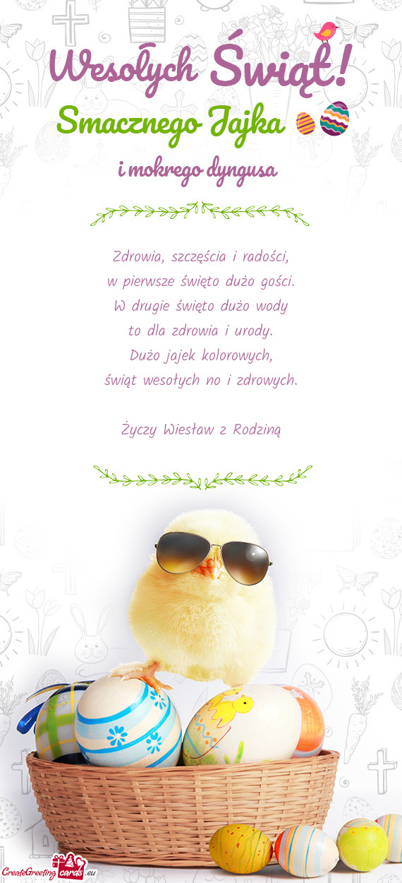 Zdrowia, szczęścia i radości,  w pierwsze święto dużo gości.  W drugie