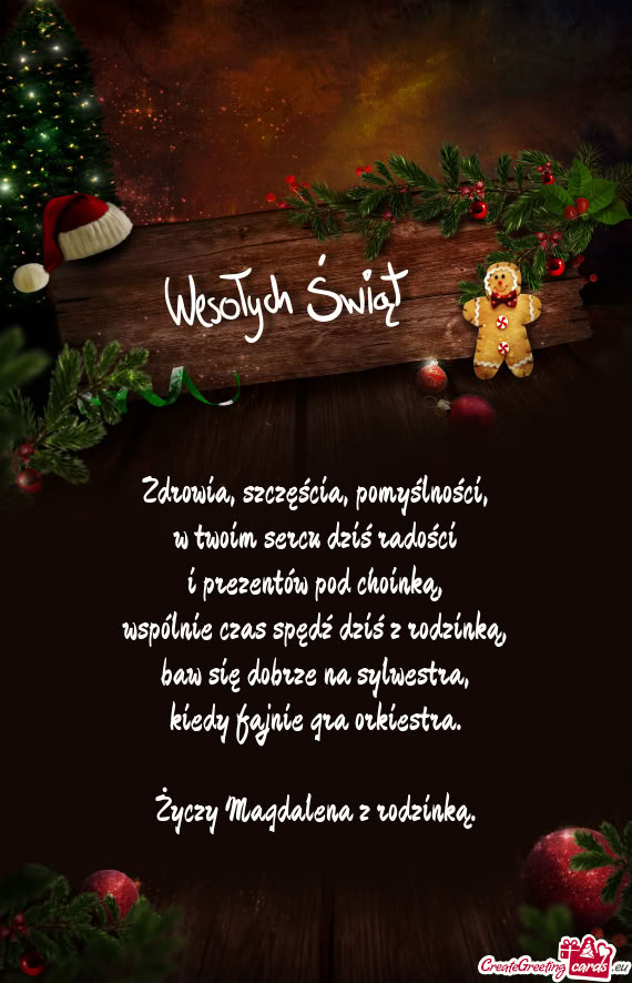 Zdrowia, szczęścia, pomyślności,  w twoim sercu dziś radości  i