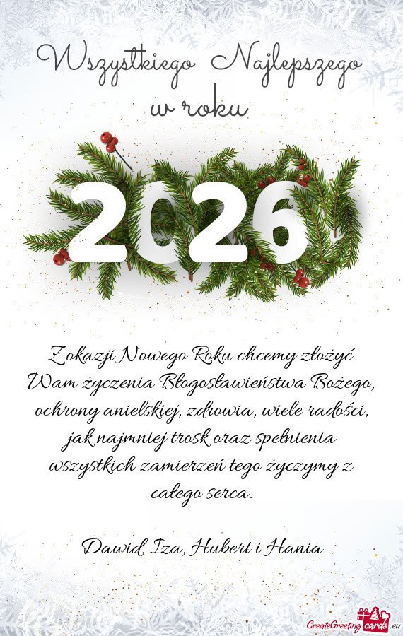 Zdrowia, wiele radości, jak najmniej trosk oraz spełnienia wszystkich zamierzeń tego życzymy z