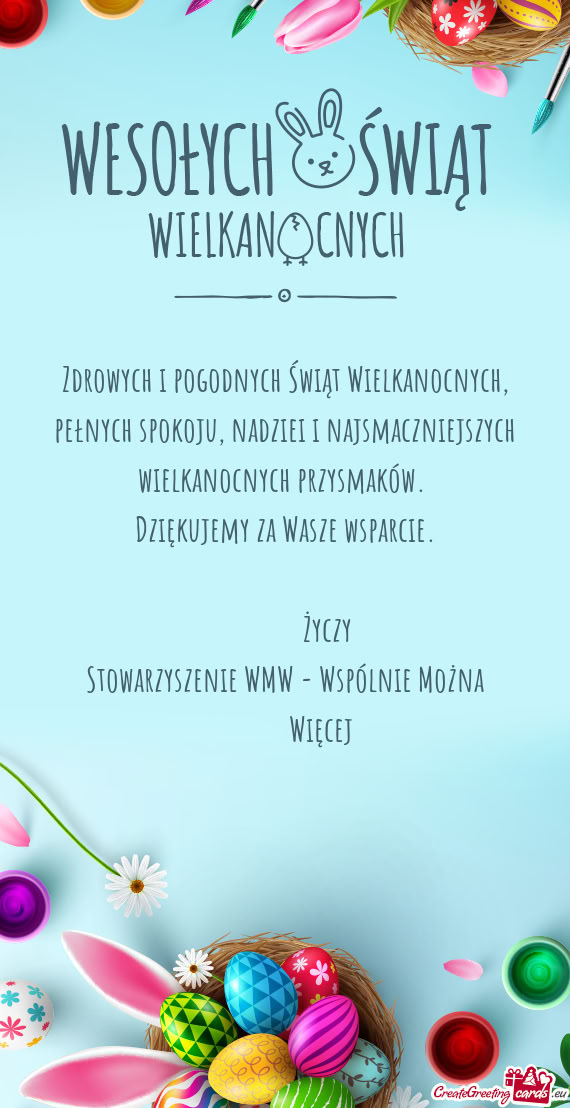 Zdrowych i pogodnych Świąt Wielkanocnych, pełnych spokoju, nadziei i najsmaczniejszych wielkanocn