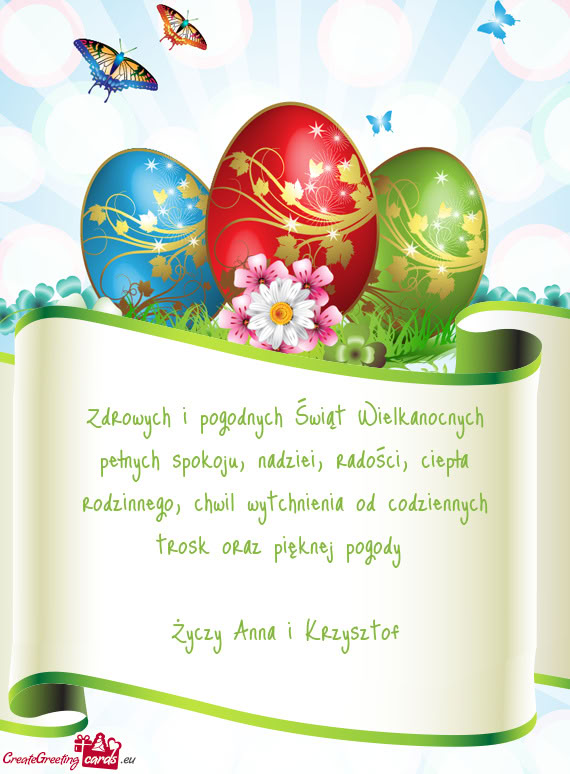 Zdrowych i pogodnych Świąt Wielkanocnych pełnych spokoju, nadziei, radości, ciepła rodzinnego