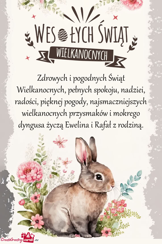 Zdrowych i pogodnych Świąt Wielkanocnych, pełnych spokoju, nadziei, radości, pięknej pogody, na