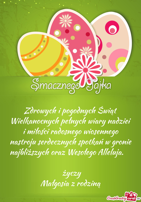 Zdrowych i pogodnych Świąt Wielkanocnych pełnych wiary nadziei i miłości