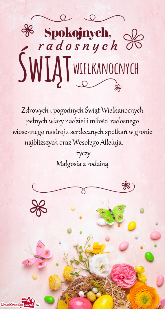 Zdrowych i pogodnych Świąt Wielkanocnych pełnych wiary nadziei i miłości