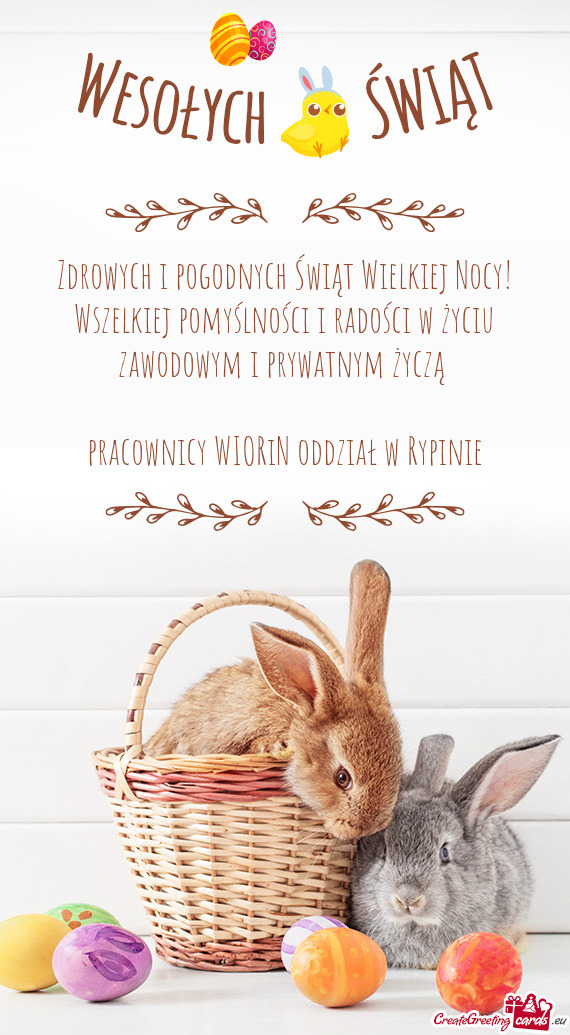 Zdrowych i pogodnych Świąt Wielkiej Nocy! Wszelkiej pomyślności i radości w życiu zawodowym i