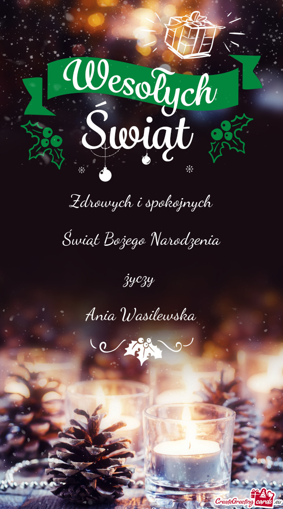 Zdrowych i spokojnych  Świąt Bożego Narodzenia   Ania Wasilewska