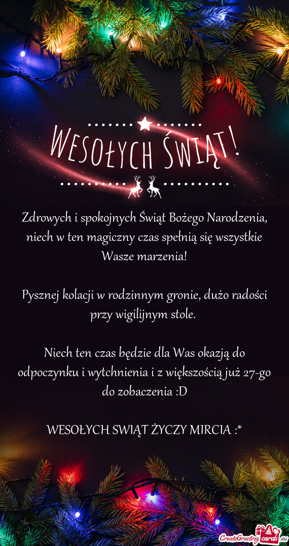 Zdrowych i spokojnych Świąt Bożego Narodzenia, niech w ten magiczny czas spełnią się wszystkie