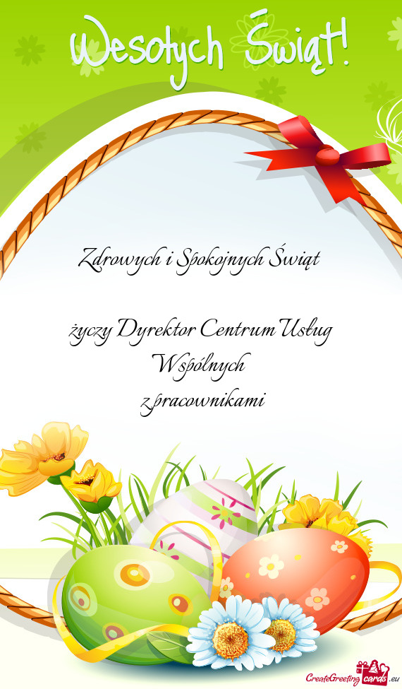 Zdrowych i Spokojnych Świąt  Dyrektor Centrum Usług Wspólnych z pracownikami