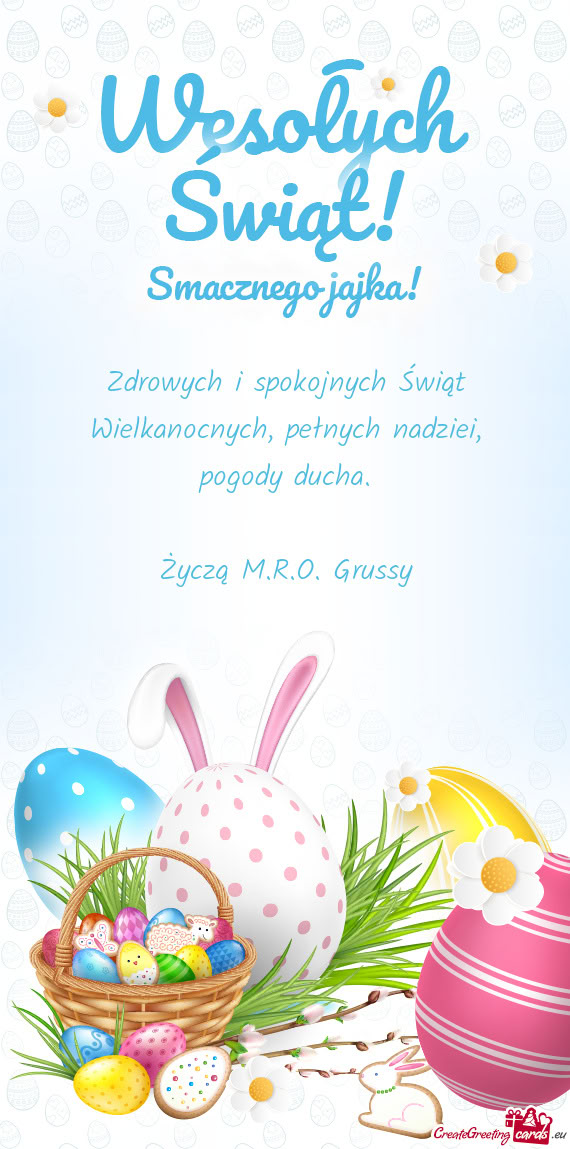 Zdrowych i spokojnych Świąt Wielkanocnych, pełnych nadziei