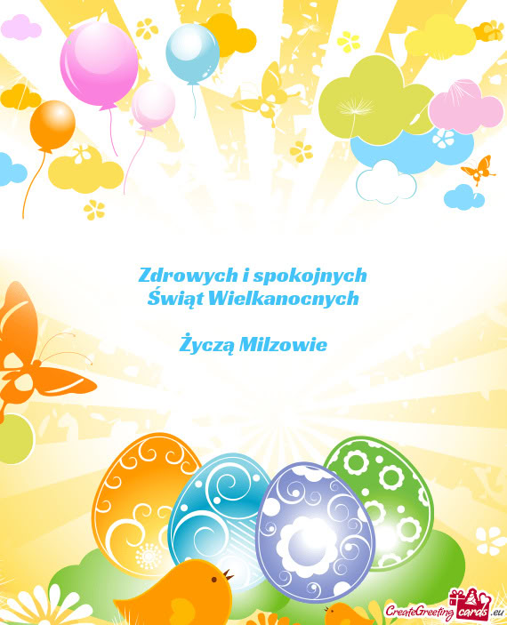 Zdrowych i spokojnych Świąt Wielkanocnych Życzą Milzowie