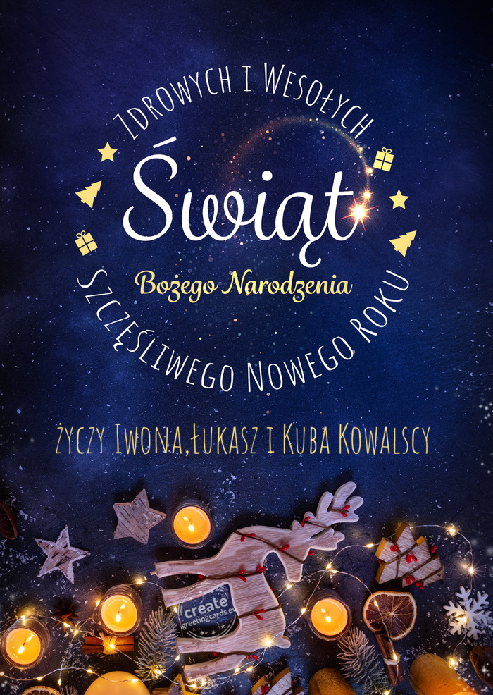 Zdrowych i wesołych Iwona,Łukasz i Kuba Kowalscy