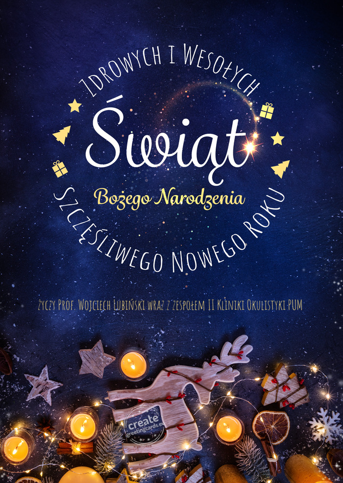 Zdrowych i wesołych Prof. Wojciech Lubiński wraz z zespołem II Kliniki Okulistyki PUM