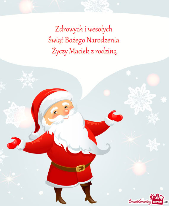 Zdrowych i wesołych Świąt Bożego Narodzenia Maciek z rodziną