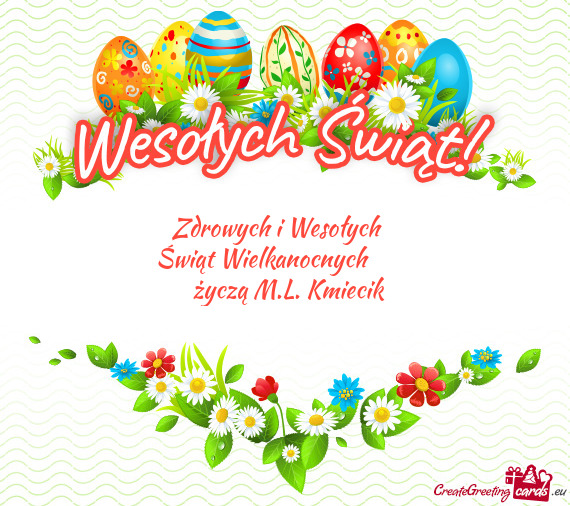 Zdrowych i Wesołych  Świąt Wielkanocnych   życzą M