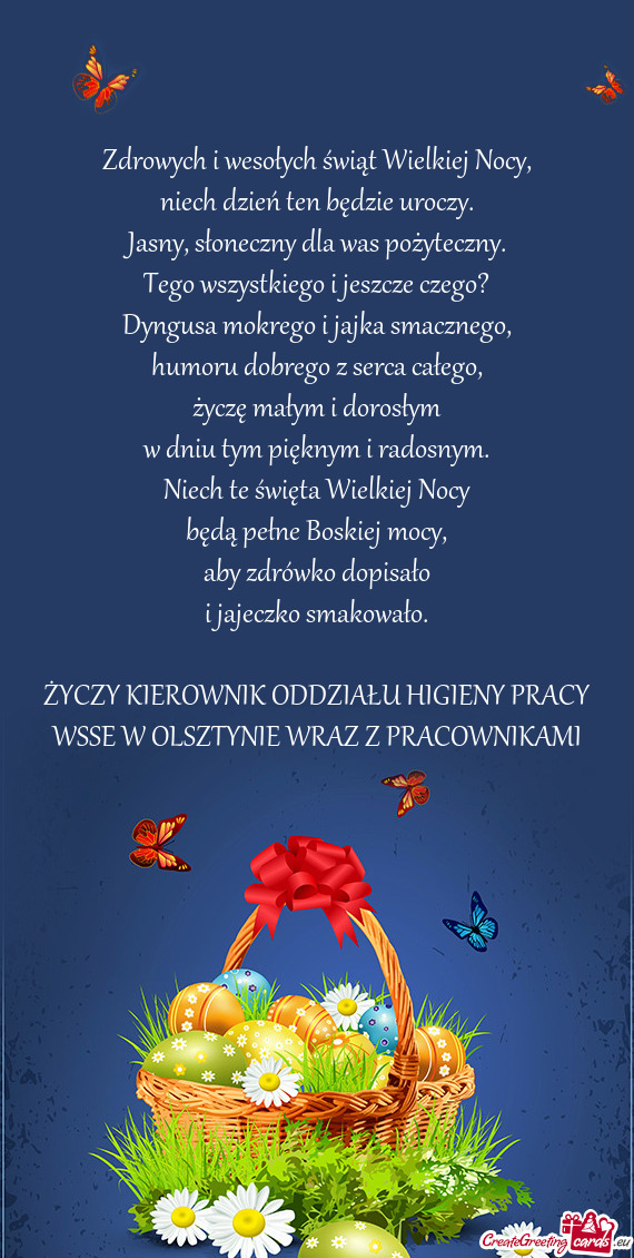 Zdrowych i wesołych świąt Wielkiej Nocy,  niech dzień ten będzie uroczy.