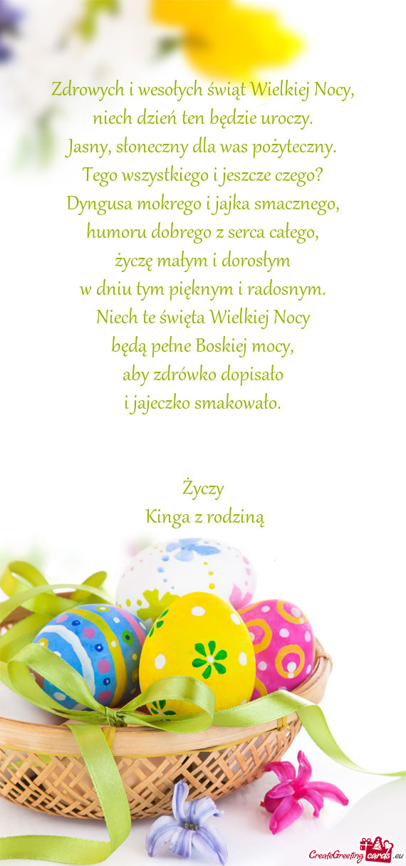 Zdrowych i wesołych świąt Wielkiej Nocy,  niech dzień ten będzie uroczy.