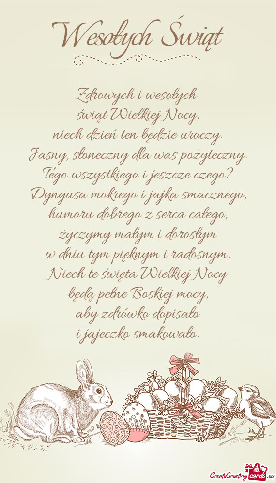 Zdrowych i wesołych   świąt Wielkiej Nocy,  niech dzień ten będzie