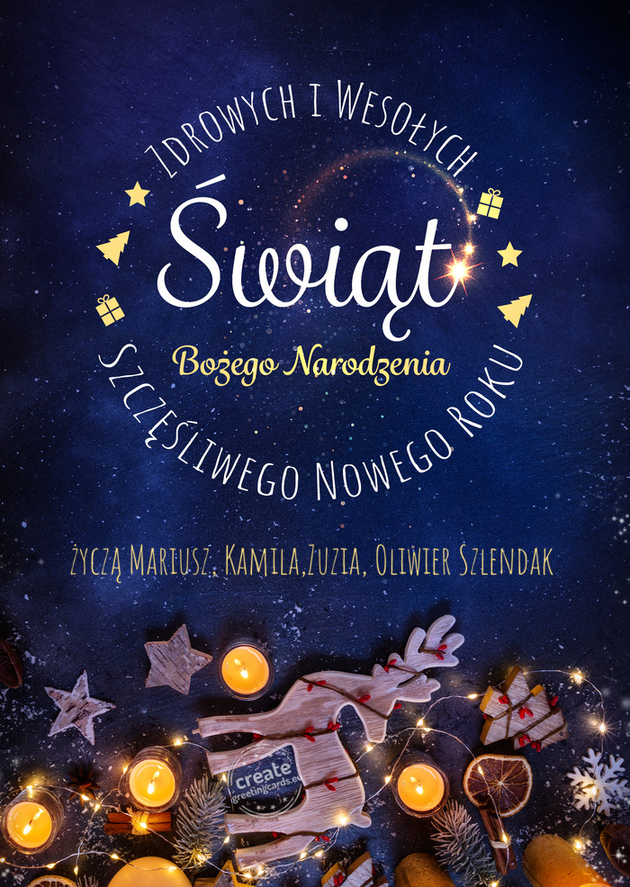 Zdrowych i wesołych życzą Mariusz, Kamila,Zuzia, Oliwier Szlendak