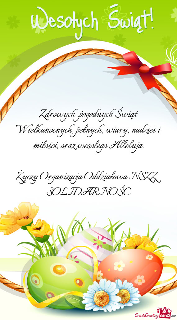 Zdrowych ,pogodnych Świąt Wielkanocnych, pełnych, wiary, nadziei i miłości, oraz wesołego Alle