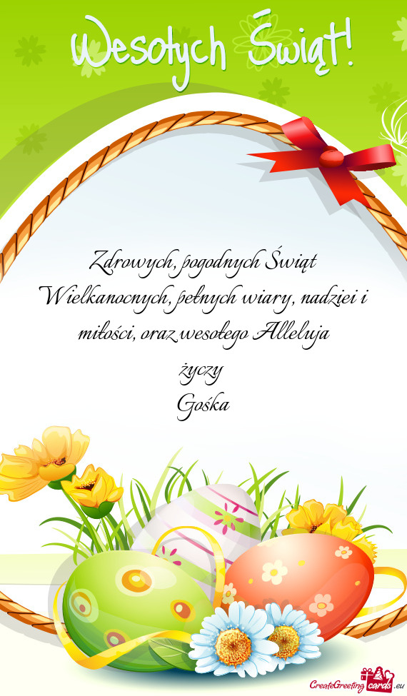 Zdrowych, pogodnych Świąt Wielkanocnych, pełnych wiary, nadziei i miłości, oraz wesołego Allel