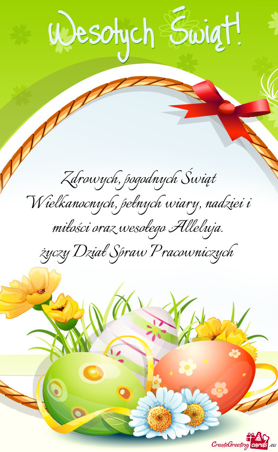 Zdrowych, pogodnych Świąt Wielkanocnych, pełnych wiary, nadziei i miłości