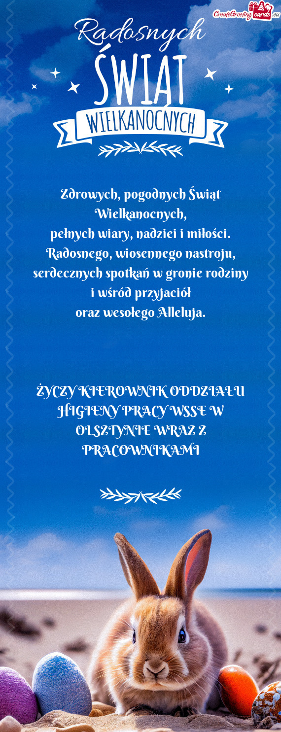 Zdrowych, pogodnych Świąt Wielkanocnych,  pełnych wiary, nadziei i