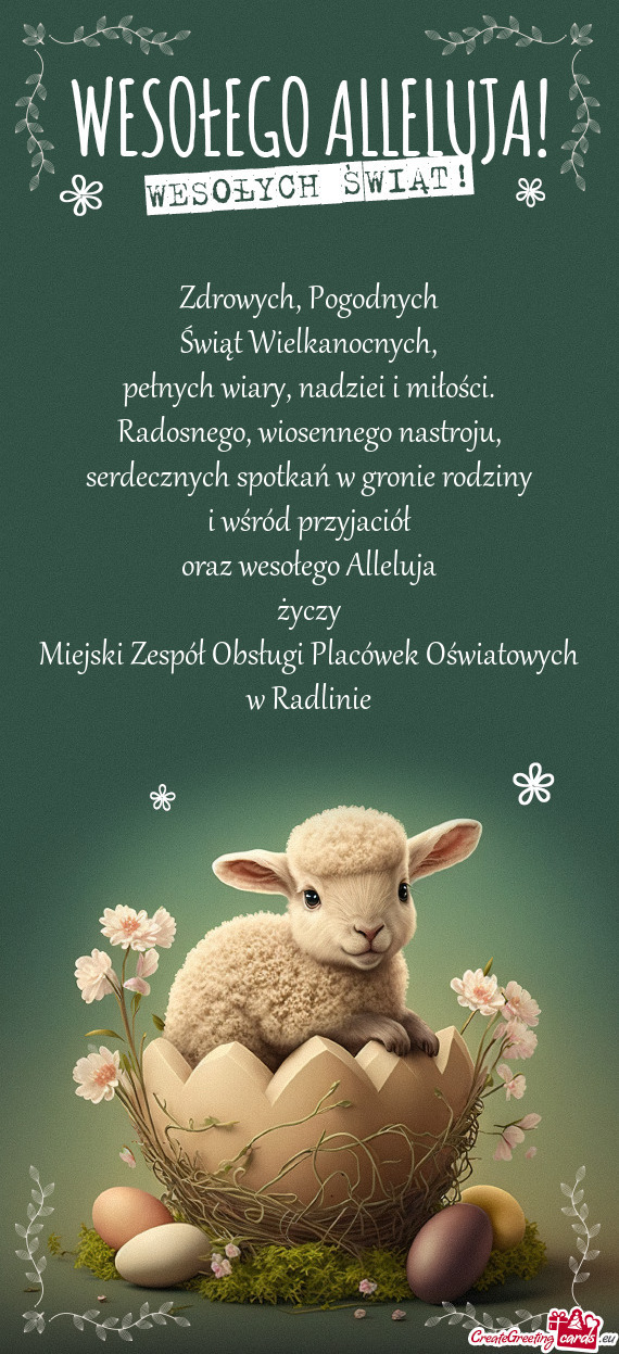 Zdrowych, Pogodnych  Świąt Wielkanocnych,  pełnych wiary, nadziei i