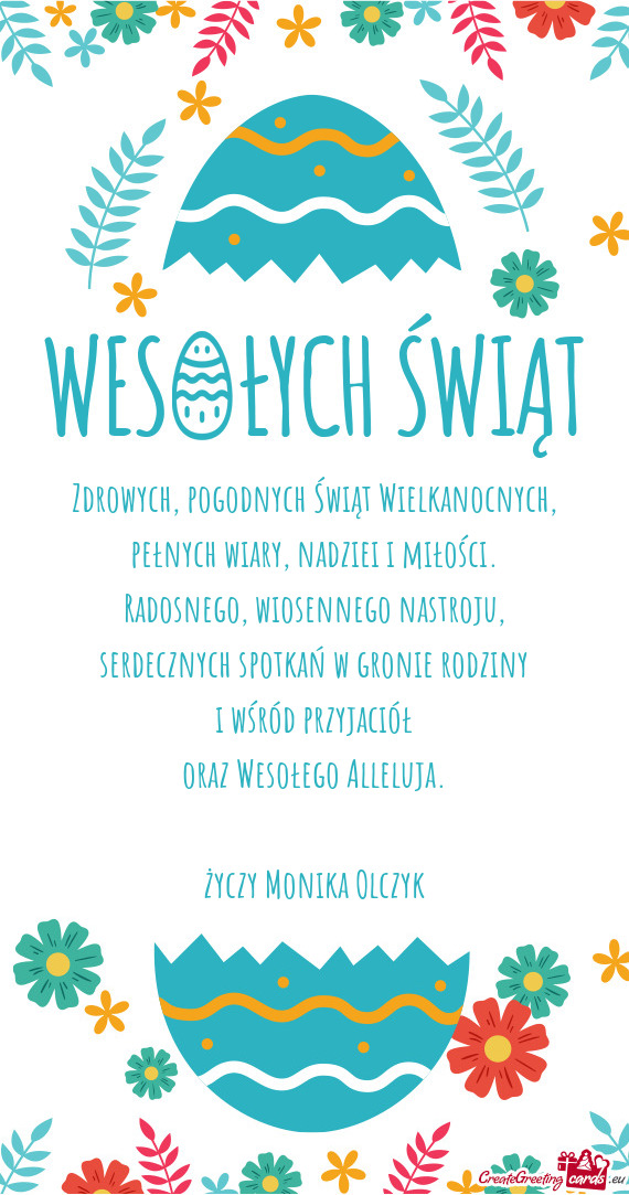 Zdrowych, pogodnych Świąt Wielkanocnych,  pełnych wiary, nadziei i