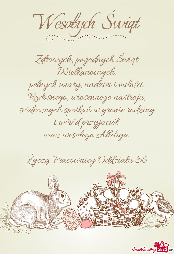 Zdrowych, pogodnych Świąt Wielkanocnych,  pełnych wiary, nadziei i
