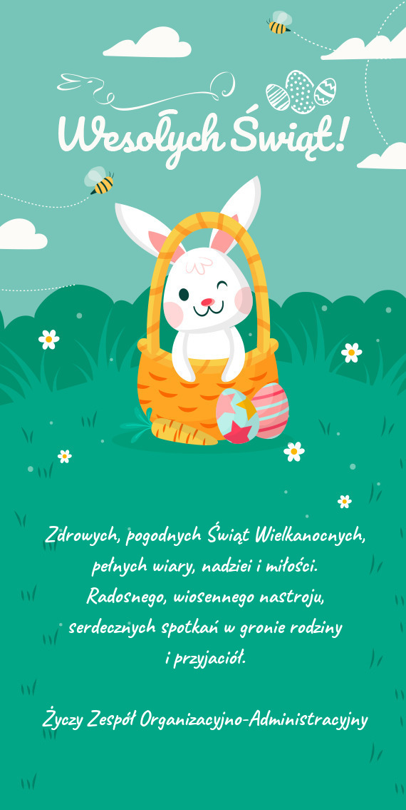Zdrowych, pogodnych Świąt Wielkanocnych,  pełnych wiary, nadziei i