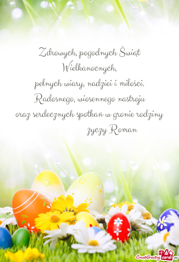 Zdrowych, pogodnych Świąt Wielkanocnych,  pełnych wiary, nadziei i
