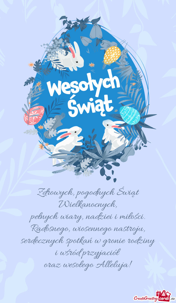 Zdrowych, pogodnych Świąt Wielkanocnych,  pełnych wiary, nadziei i