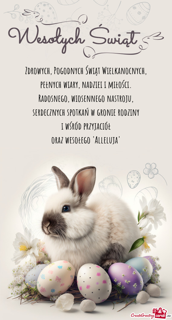 Zdrowych, Pogodnych Świąt Wielkanocnych,  pełnych wiary, nadziei i