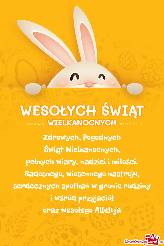 Zdrowych, Pogodnych  Świąt Wielkanocnych,  pełnych wiary, nadziei i