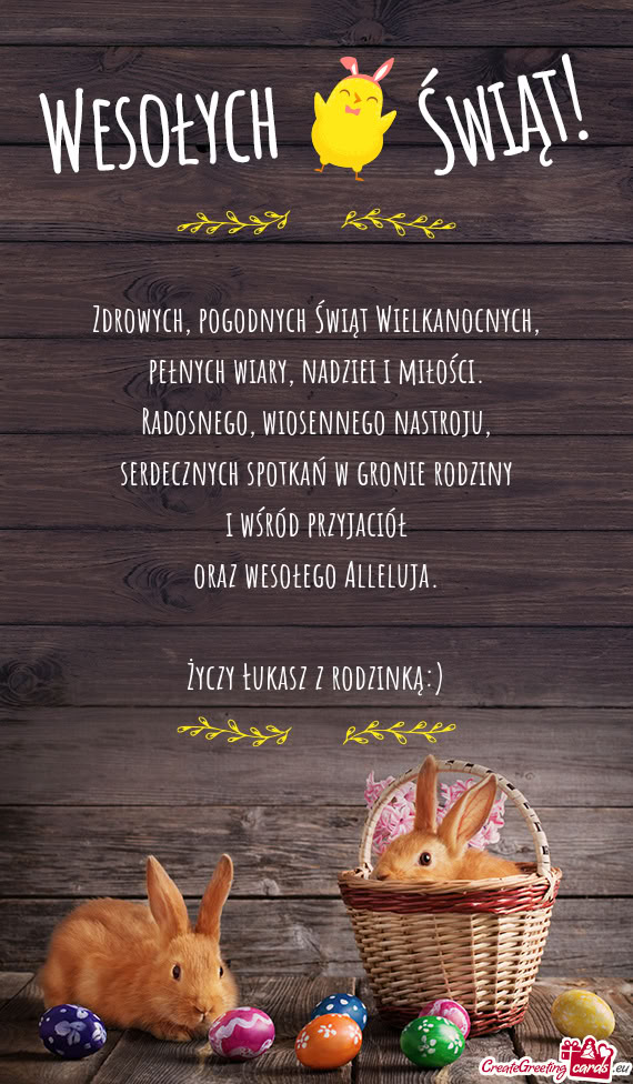 Zdrowych, pogodnych Świąt Wielkanocnych,  pełnych wiary, nadziei i