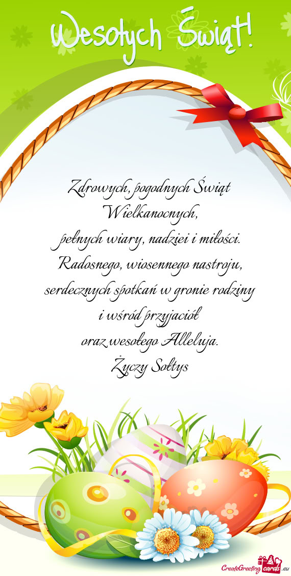 Zdrowych, pogodnych Świąt Wielkanocnych,  pełnych wiary, nadziei i