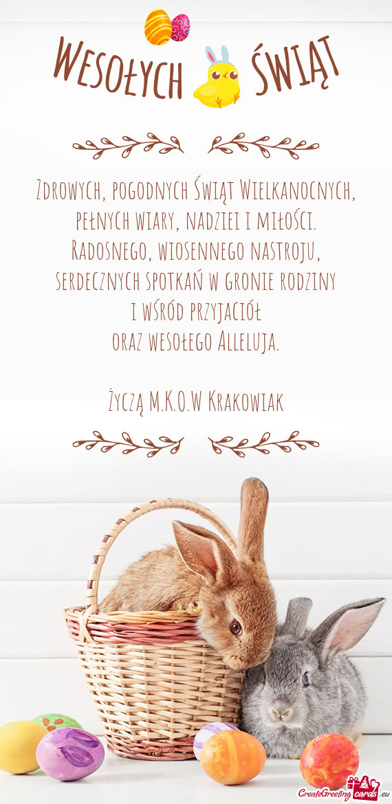 Zdrowych, pogodnych Świąt Wielkanocnych,  pełnych wiary, nadziei i