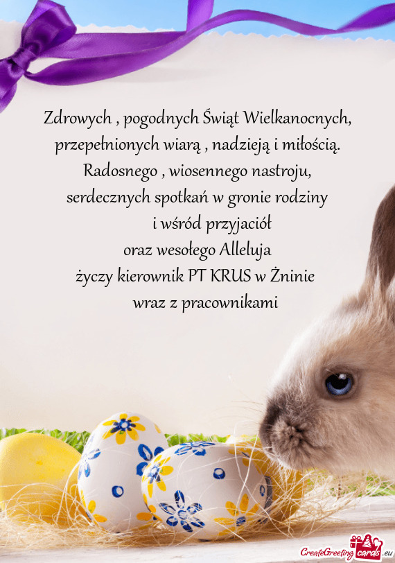 Zdrowych , pogodnych Świąt Wielkanocnych,  przepełnionych wiarą ,