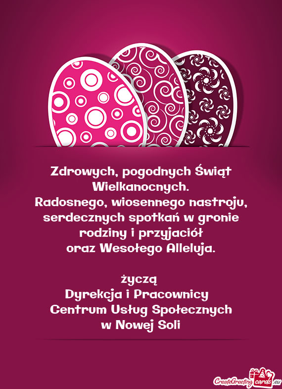 Zdrowych, pogodnych Świąt Wielkanocnych.  Radosnego, wiosennego nastroju,