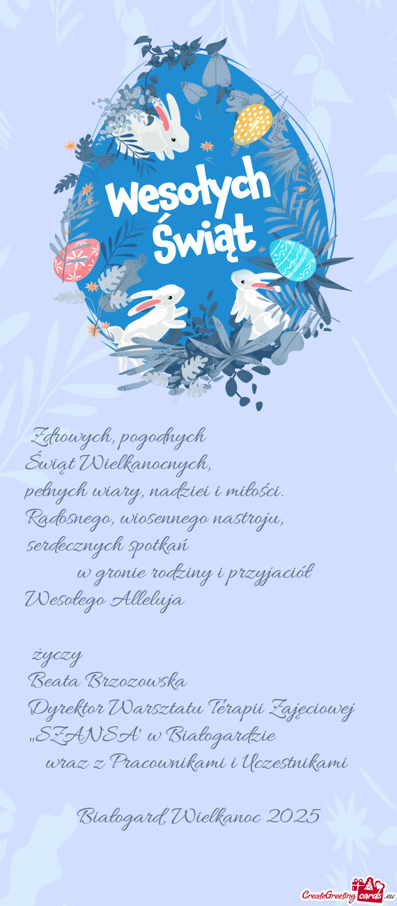 Zdrowych, pogodnych        Świąt Wielkanocnych