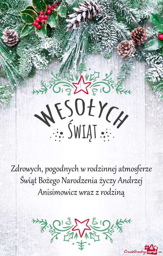 Zdrowych, pogodnych w rodzinnej atmosferze Świąt Bożego Narodzenia Andrzej Anisimowicz wra