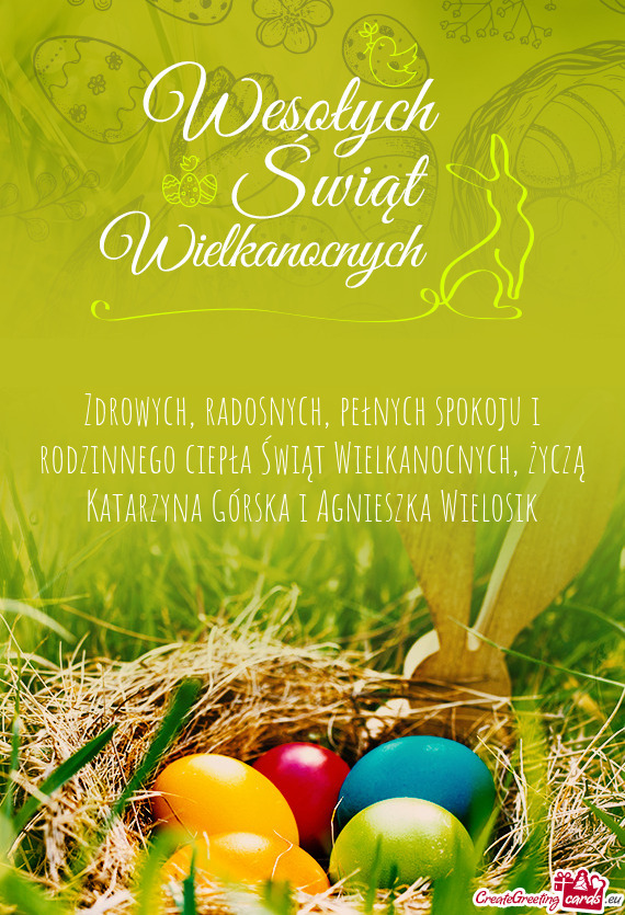 Zdrowych, radosnych, pełnych spokoju i rodzinnego ciepła Świąt Wielkanocnych, życzą Katarzyna