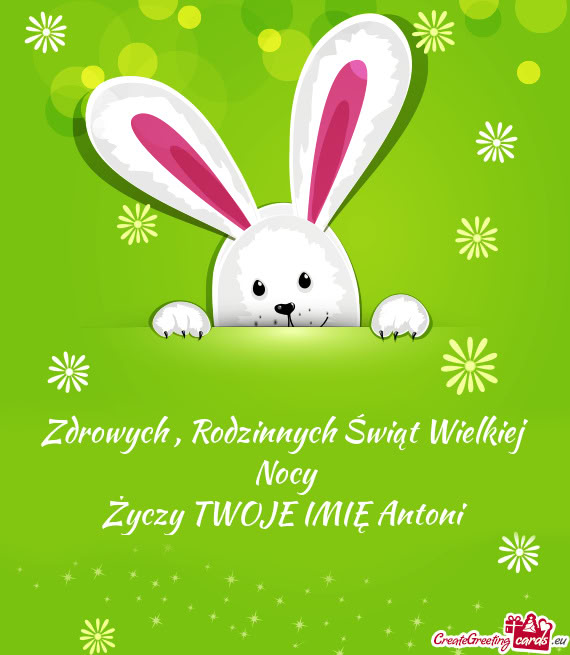 Zdrowych , Rodzinnych Świąt Wielkiej Nocy