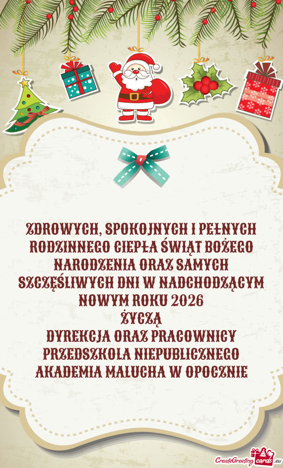 ZDROWYCH, SPOKOJNYCH I PEŁNYCH RODZINNEGO CIEPŁA ŚWIĄT BOŻEGO NARODZENIA ORAZ SAMYCH SZCZĘŚLI