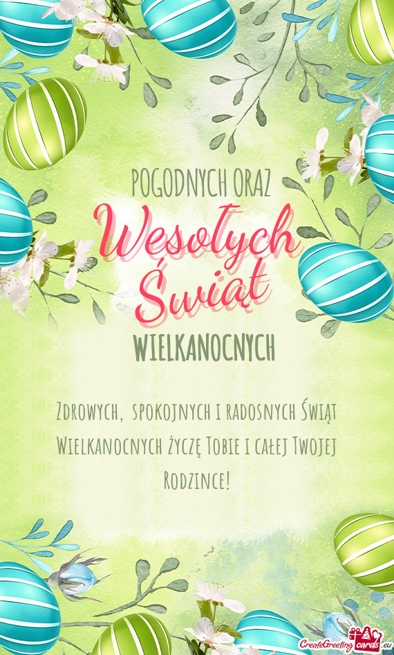 Zdrowych, spokojnych i radosnych Świąt Wielkanocnych życzę Tobie i całej Twojej Rodzince