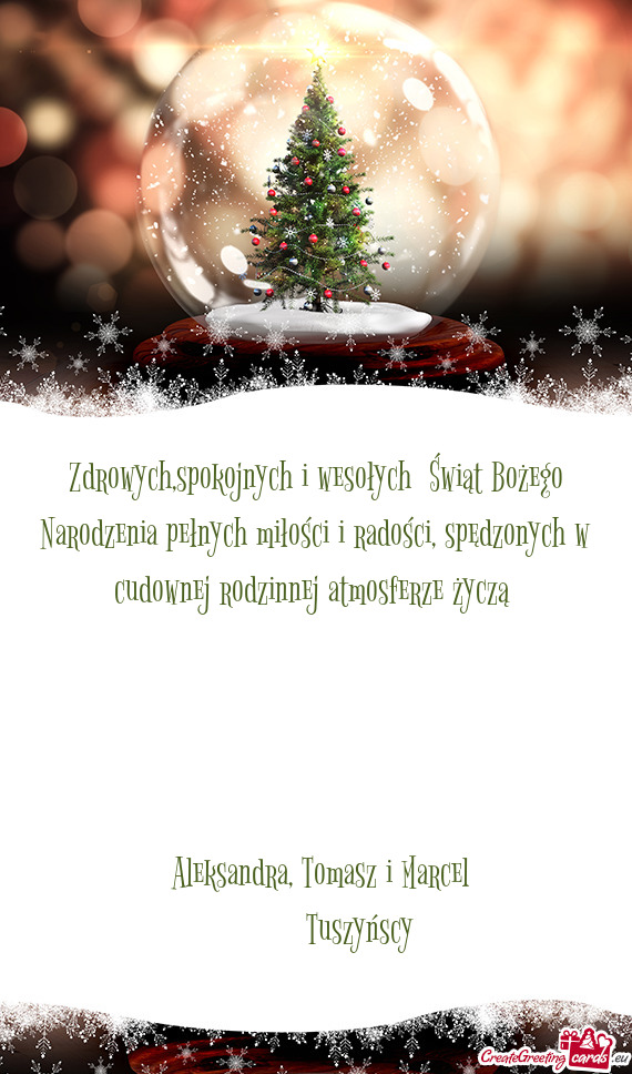 Zdrowych,spokojnych i wesołych Świąt Bożego Narodzenia pełnych miłości i radości, spędzony