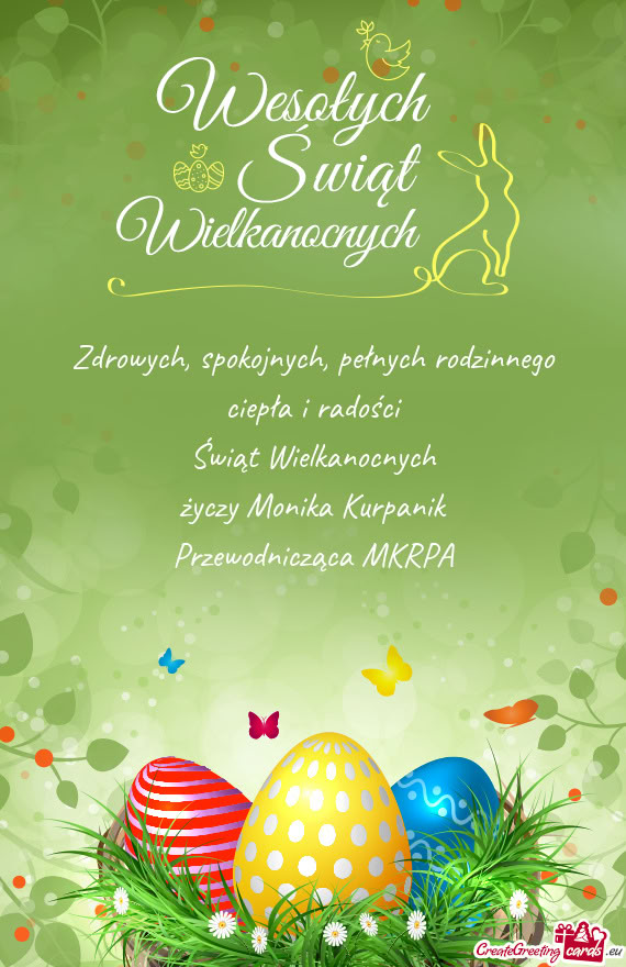 Zdrowych, spokojnych, pełnych rodzinnego ciepła i radości