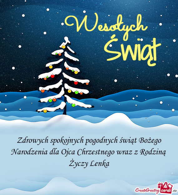 Zdrowych spokojnych pogodnych świąt Bożego Narodzenia dla Ojca Chrzestnego wraz z Rodziną Życ