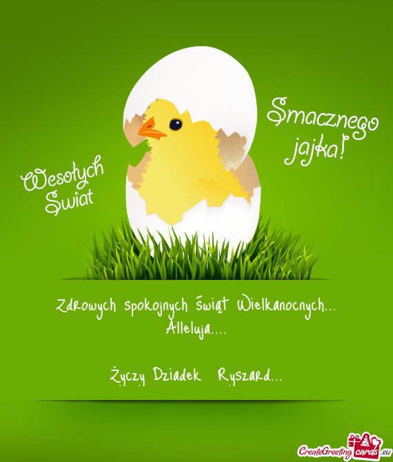 Zdrowych spokojnych świąt Wielkanocnych... Alleluja....    Życzy Dziadek