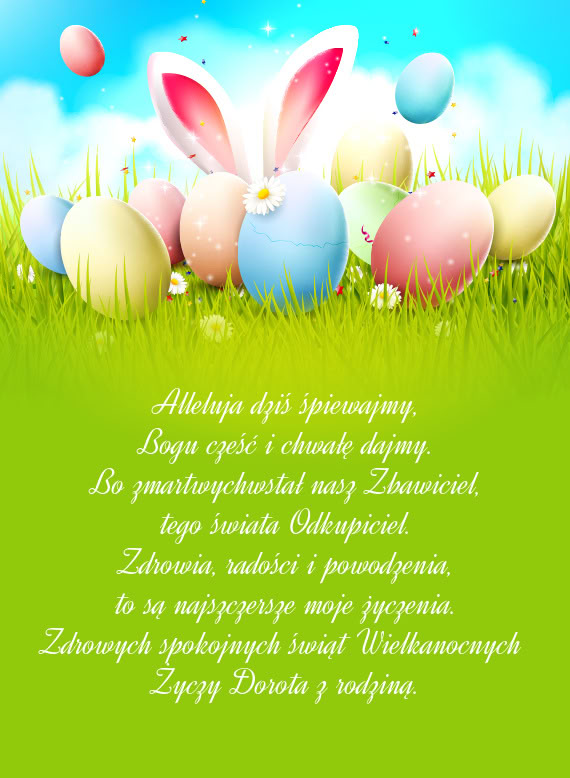 Zdrowych spokojnych świąt Wielkanocnych Dorota z rodziną